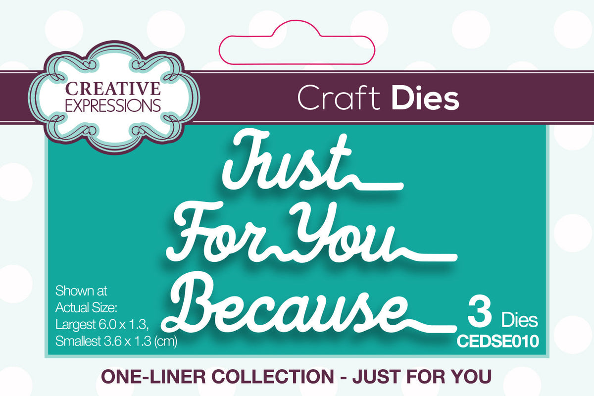 Matrices de découpe Creative Expressions Collection Une seule ligne Just For You