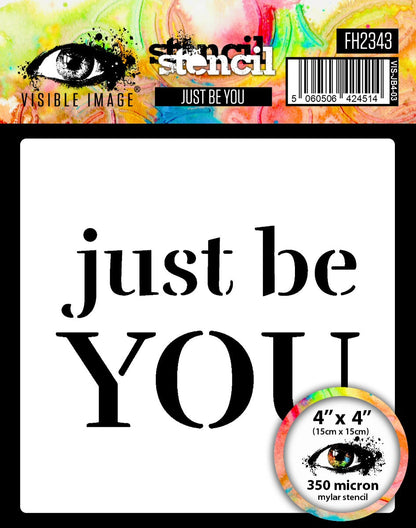 Visible Image Just Be You Pochoir - 4 x 4