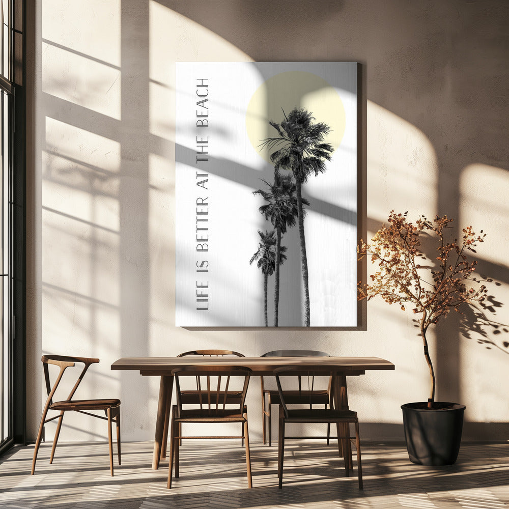 Wall art Life is better at the beach | palm trees