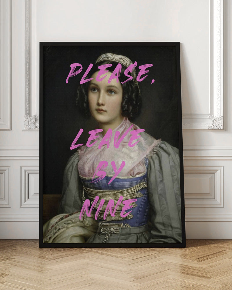 Wall art Please, Leave By Nine