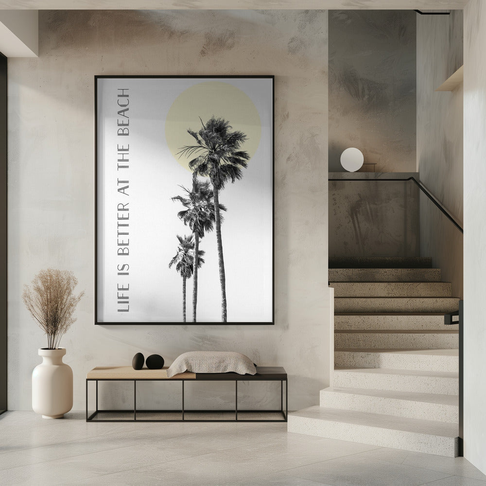 Wall art Life is better at the beach | palm trees