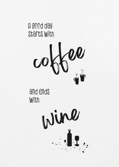 Wall art A good day starts with coffee and ends with wine